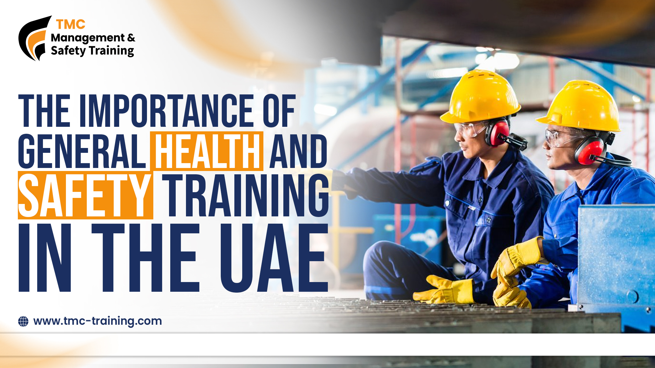 The Importance of General Health and Safety Training in the UAE